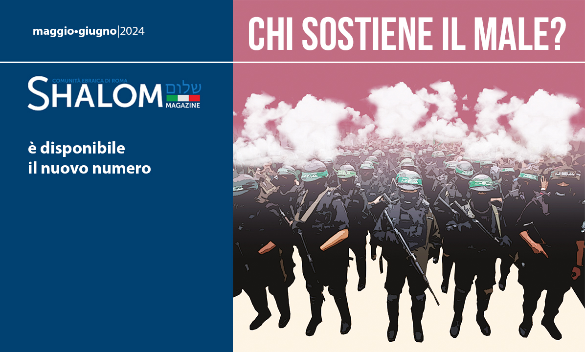 “Chi sostiene il male?”: disponibile il nuovo numero di Shalom Magazine